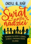 Świat pełen nadziei. Autor: Onjali Q. Rauf. Dadada.pl Okładka książki Świat pełen nadziei
