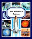 Świat w obrazkach. Kosmos. Autor: Beaumont Emilie, Guilloret Marie-Renee. Dadada.pl Okładka książki Świat w obrazkach. Kosmos