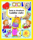 Świat w obrazkach. Ludzkie ciało. Autor: Beaumont Emilie, Simon P.. Dadada.pl Okładka książki Świat w obrazkach. Ludzkie ciało