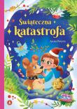 Świąteczna katastrofa. Autor: Anna Potyra. Dadada.pl Okładka książki Świąteczna katastrofa
