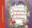 Świąteczny kalendarz Gabrysi - Audiobook. Autor: Anna Włodarkiewicz. Dadada.pl Okładka książki Świąteczny kalendarz Gabrysi - Audiobook