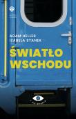 Światło Wschodu. Autor: Adam Heller, Stanek Izabela. Dadada.pl Okładka książki Światło Wschodu