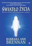 Światło życia. Metody wyzwalania uzdrawiającej energii. Autor: Brennan Barbara Ann. Dadada.pl Okładka książki Światło życia. Metody wyzwalania uzdrawiającej energii