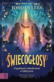 Okładka książki Świecogłosy. Zagubieni i odnalezieni w labiryncie