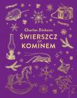 Świerszcz za kominem wyd. 2022. Autor: Charles Dickens. Dadada.pl Okładka książki Świerszcz za kominem wyd. 2022