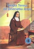 Święta Teresa od Dzieciątka Jezus. Autor: Agns Richomme. Dadada.pl Okładka książki Święta Teresa od Dzieciątka Jezus