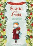 Święta z Anią oraz inne opowieści bożonarodzeniowe. Autor: Montgomery Lucy Maud. Dadada.pl Okładka książki Święta z Anią oraz inne opowieści bożonarodzeniowe