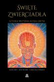 Święte zwierciadła. Autor: Alex Grey, Ken Wilber, Carlo McCormick. Dadada.pl Okładka książki Święte zwierciadła