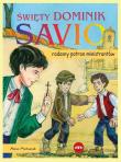 Święty Dominik Savio. Autor: Anna Matusiak. Dadada.pl Okładka książki Święty Dominik Savio