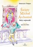 Święty Michał Archanioł. Boży wojownik. Autor: Katarzyna Tempes. Dadada.pl Okładka książki Święty Michał Archanioł. Boży wojownik