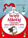 Święty Mikołaj i Śnieżynka, która spadła mu... Autor: Michele DIgnazio, Sergio Olivotti, Joanna Wajs. Dadada.pl Okładka książki Święty Mikołaj i Śnieżynka, która spadła mu..