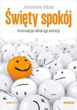Święty spokój. Instrukcja obsługi emocji. Autor: Jarosław Gibas. Dadada.pl Okładka książki Święty spokój. Instrukcja obsługi emocji