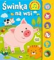 Świnka na wsi. Naśladuj dźwięki. Autor: Korolkiewicz Elżbieta. Dadada.pl Okładka książki Świnka na wsi. Naśladuj dźwięki