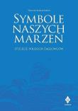 Symbole naszych marzeń. Stulecie polskich żagl. Autor: Tomasz Maracewicz. Dadada.pl Okładka książki Symbole naszych marzeń. Stulecie polskich żagl