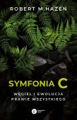 Symfonia C. Węgiel i ewolucja prawie wszystkiego. Autor: Hazen Robert M.. Dadada.pl Okładka książki Symfonia C. Węgiel i ewolucja prawie wszystkiego