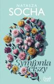 Symfonia ciszy. Autor: Natasza Socha. Dadada.pl Okładka książki Symfonia ciszy