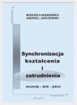 Okładka książki Synchronizacja kształcenia i zatrudnienia
