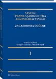 System Prawa Sądownictwa Administracyjnego, Tom 1. Zagadnienia ogólne. Autor: Piątek Wojciech, Łaszczyca Grzegorz. Dadada.pl Okładka książki System Prawa Sądownictwa Administracyjnego, Tom 1. Zagadnienia ogólne