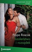 Szaleństwo i rozsądek / Światowe Życie Ekstra 12. Autor: Pippa Roscoe. Dadada.pl Okładka książki Szaleństwo i rozsądek / Światowe Życie Ekstra 12