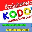 Szaleństwo kodowania. Łamigłówki dla dzieci. Autor: Wileńska Agnieszka. Dadada.pl Okładka książki Szaleństwo kodowania. Łamigłówki dla dzieci