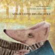 Szalik ciotki Melancholii. Autor: Zawisza-Wilk Ewa. Dadada.pl Okładka książki Szalik ciotki Melancholii