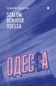 Szalom bonjour Odessa. Autor: Aleksandra Majdzińska. Dadada.pl Okładka książki Szalom bonjour Odessa