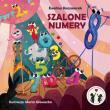 Szalone numery. Autor: Kaczmarek Ewelina. Dadada.pl Okładka książki Szalone numery