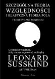 Szczególna teoria względności i klasyczna teoria pola. Autor: Friedman Art., Leonard Susskind. Dadada.pl Okładka książki Szczególna teoria względności i klasyczna teoria pola