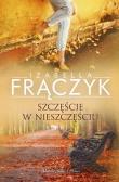 Szczęście w nieszczęściu DL. Autor: Frączyk Izabella. Dadada.pl Okładka książki Szczęście w nieszczęściu DL