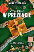 Okładka książki Szczęście w prezencie wyd. specjalne