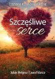 Szczęśliwe serce. Autor: Julian Melgosa i Laura Fidanza. Dadada.pl Okładka książki Szczęśliwe serce