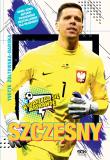 Szczęsny. Chłopak, który odważył się być bramkarzem. Autor: Yvette Żółtowska-Darska. Dadada.pl Okładka książki Szczęsny. Chłopak, który odważył się być bramkarzem