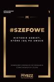 #Szefowe. Autor: Opracowanie zbiorowe. Dadada.pl Okładka książki #Szefowe