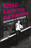 Sześć łatwych kawałków. Podstawy fizyki wyjaśnione przez jej najbłyskotliwszego nauczyciela. Autor: Feynman Richard P.. Dadada.pl Okładka książki Sześć łatwych kawałków. Podstawy fizyki wyjaśnione przez jej najbłyskotliwszego nauczyciela