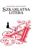 Szkarłatna litera. Autor: Hawthorne Nathaniel. Dadada.pl Okładka książki Szkarłatna litera