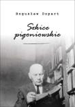 Szkice pigoniowskie. Autor: Dopart Bogusław. Dadada.pl Okładka książki Szkice pigoniowskie