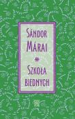 Szkoła biednych. Autor: Mrai Sndor. Dadada.pl Okładka książki Szkoła biednych
