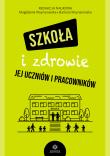Okładka książki Szkoła i zdrowie jej uczniów i pracowników