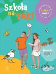 Szkoła na tak podręcznik dla klasa 2 część 4 szkoła podstawowa. Autor: Kręcisz Danuta. Dadada.pl Okładka książki Szkoła na tak podręcznik dla klasa 2 część 4 szkoła podstawowa