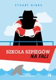 Szkoła szpiegów na fali. Autor: Gibbs Stuart. Dadada.pl Okładka książki Szkoła szpiegów na fali