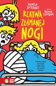 Szkolne szaleństwa. Klątwa złamanej nogi. Autor: Pamela Butchart. Dadada.pl Okładka książki Szkolne szaleństwa. Klątwa złamanej nogi