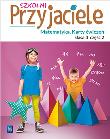 SZKOLNI PRZYJACIELE MATEMATYKA KARTY ĆWICZEŃ KLASA 3 CZĘŚĆ 2 EDUKACJA WCZESNOSZKOLNA  171975. Autor: Aniela Chankowska, Kamila Łyczek (red.). Dadada.pl Okładka książki SZKOLNI PRZYJACIELE MATEMATYKA KARTY ĆWICZEŃ KLASA 3 CZĘŚĆ 2 EDUKACJA WCZESNOSZKOLNA  171975