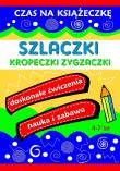 Szlaczki Kropeczki Zygzaczki. Czas na książeczkę. Autor: Wileńska Agnieszka. Dadada.pl Okładka książki Szlaczki Kropeczki Zygzaczki. Czas na książeczkę