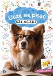 Szlaczki. Uczę się pisać. Autor: Opracowanie zbiorowe. Dadada.pl Okładka książki Szlaczki. Uczę się pisać