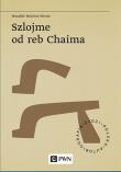 Szlojme od reb Chaima. Autor: Mojcher-Sforim Mendele. Dadada.pl Okładka książki Szlojme od reb Chaima