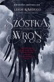 Szóstka wron T.1. Autor: Bardugo Leigh. Dadada.pl Okładka książki Szóstka wron T.1