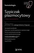Szpiczak plazmocytowy i inne gammopatie. Autor: Dwilewicz-Trojaczek Jadwiga. Dadada.pl Okładka książki Szpiczak plazmocytowy i inne gammopatie