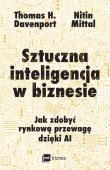 Sztuczna inteligencja w biznesie. Autor: Thomas H. Davenport, Mittal Nitin. Dadada.pl Okładka książki Sztuczna inteligencja w biznesie