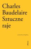 Sztuczne raje. Autor: Baudelaire Charles. Dadada.pl Okładka książki Sztuczne raje