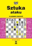 Sztuka ataku Wyd. II. Autor: Vladimir Vuković. Dadada.pl Okładka książki Sztuka ataku Wyd. II